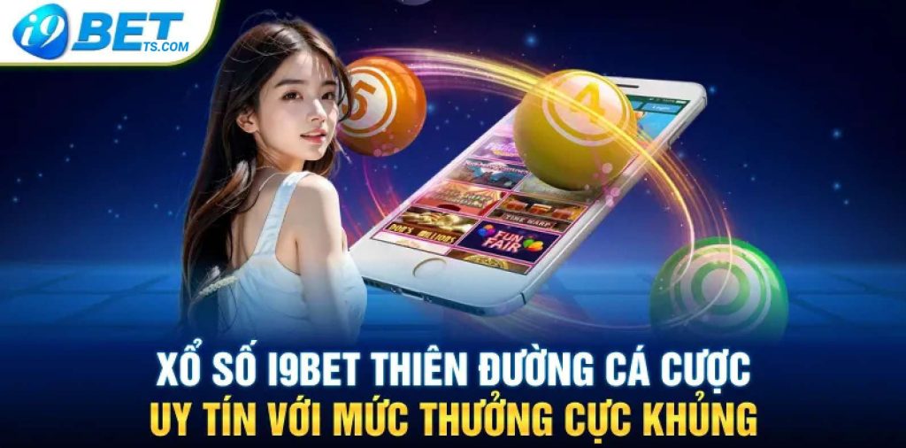 Xổ Số I9bet